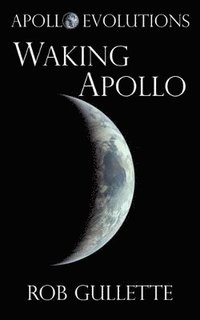 bokomslag Waking Apollo
