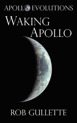 bokomslag Waking Apollo