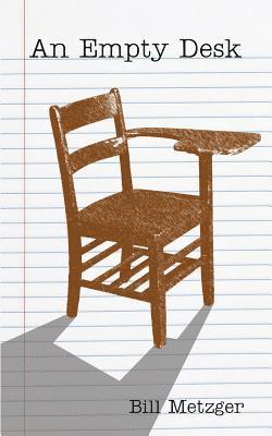 Bill Metzger, Bill, Metzger - Empty Desk, Häftad