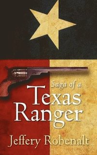 bokomslag Saga of a Texas Ranger