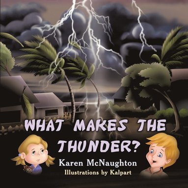 bokomslag What Makes the Thunder?