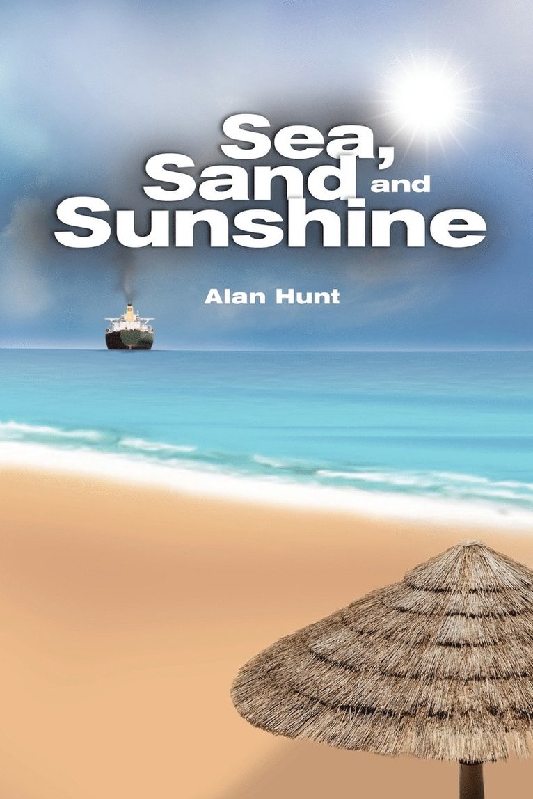 Alan Hunt - Sea, Sand and Sunshine, Häftad