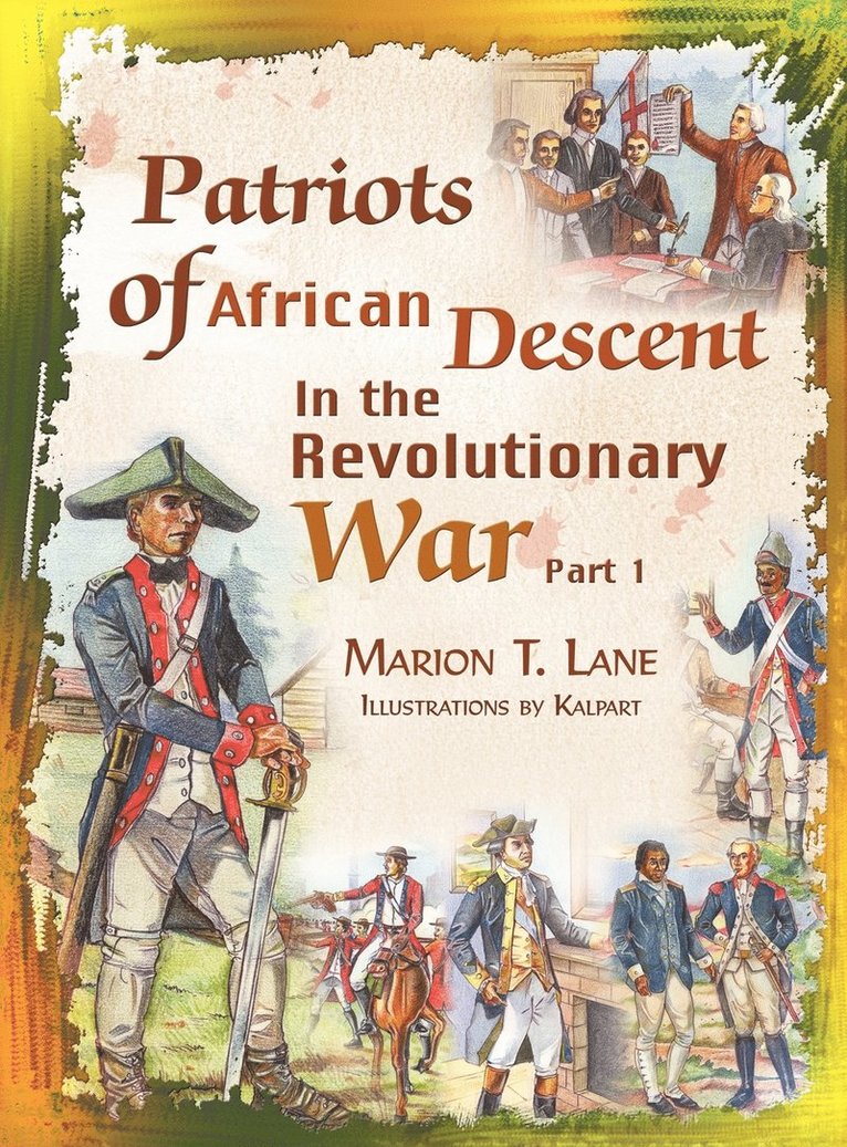 Patriots of African Descent in the Revolutionary War 1