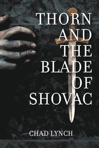 bokomslag Thorn and the Blade of Shovac