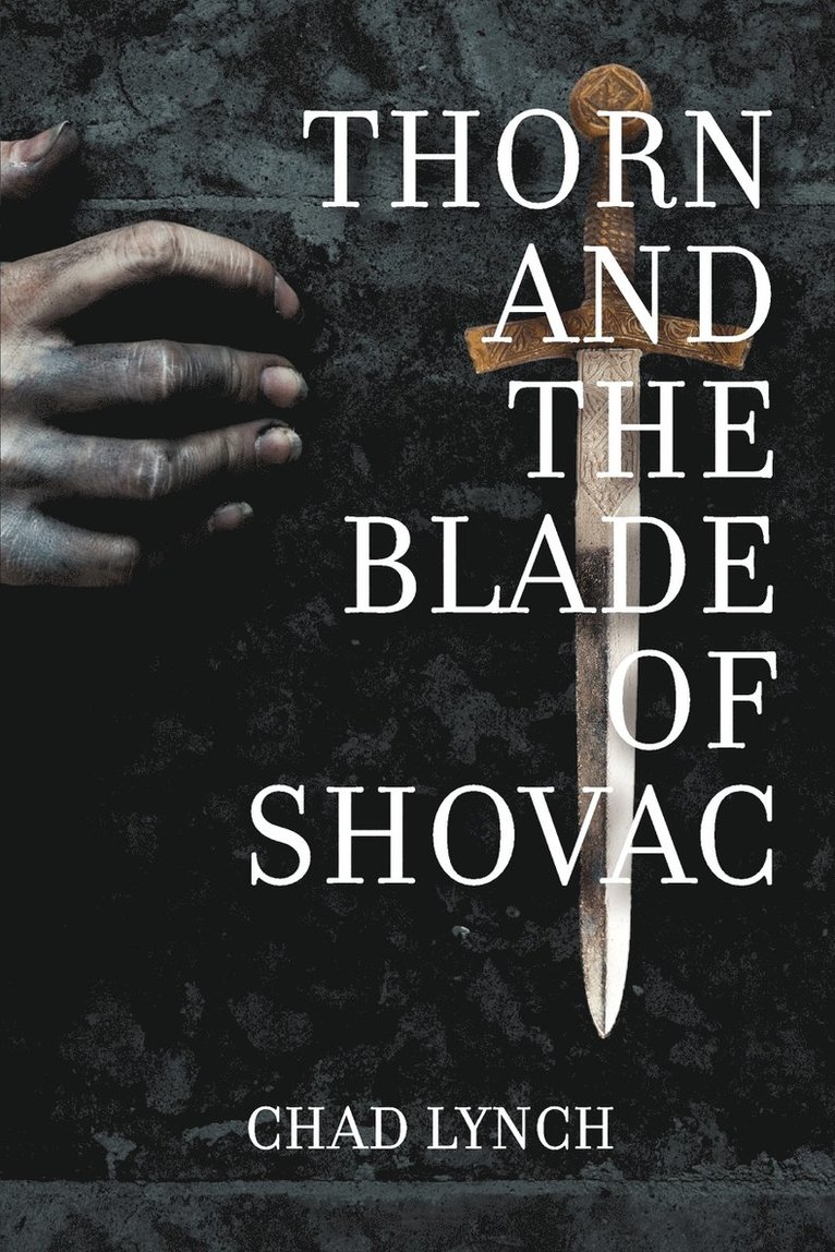 Thorn and the Blade of Shovac 1