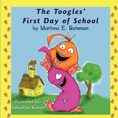 bokomslag The Toogles' First Day of School