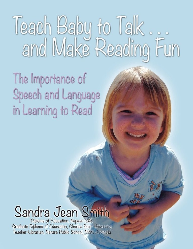 Teach Baby to Talk ... and Make Reading Fun 1