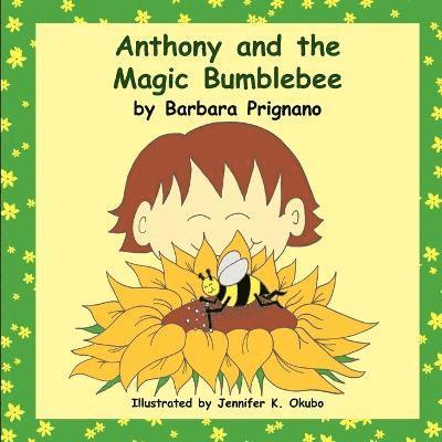 Anthony and the Magic Bumblebee 1