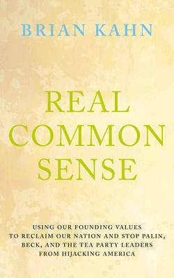 Brian Kahn - Real Common Sense, Inbunden