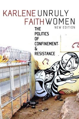 Karlene Faith - Unruly Women, Häftad