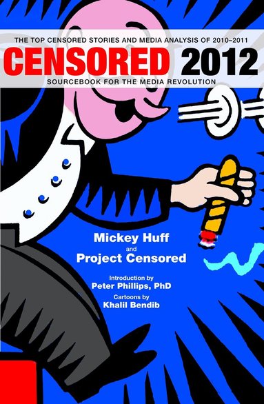 Project Censored, Mickey Huff - Censored 2012, Häftad