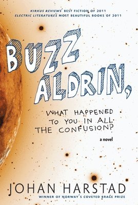 bokomslag Buzz Aldrin, What Happened to You in All the Confusion?