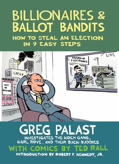 Ted Rall, Greg Palast - Billionaires & Ballot Bandits, Häftad