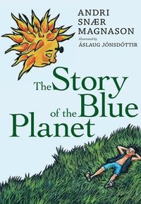 bokomslag Story Of The Blue Planet
