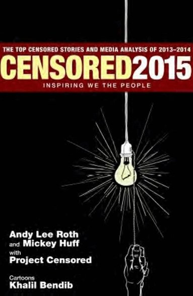 Andy Lee Roth, Project Censored, Mickey Huff - Censored 2015, Häftad