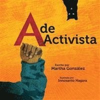 Martha E. Gonzalez, Martha E Gonzalez - A de activista, Kartonnage