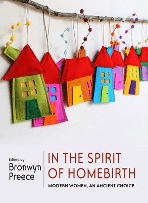 In the Spirit of Homebirth 1