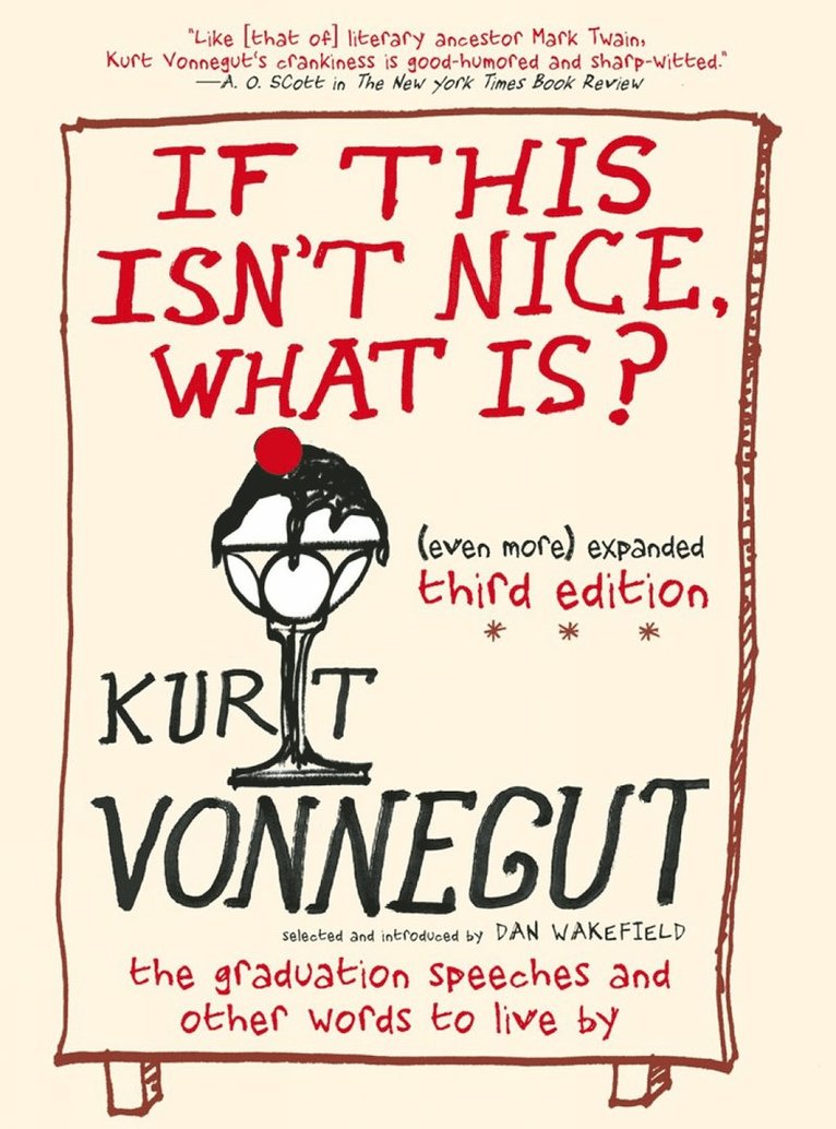 Kurt Vonnegut, Dan Wakefield - If This Isn't Nice, What Is?, Häftad
