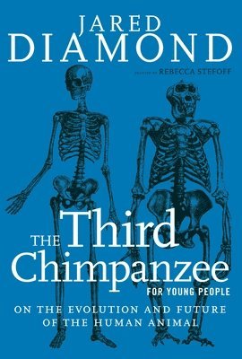 bokomslag The Third Chimpanzee for Young People: On the Evolution and Future of the Human Animal