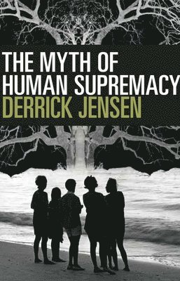 bokomslag Myth of Human Supremacy