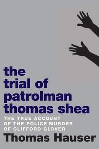 bokomslag The Trial Of Patrolman Thomas Shea