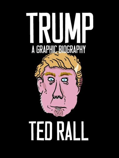 Ted Rall - Trump, Häftad