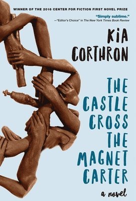 Kia Corthron - Castle Cross the Magnet Carter, Häftad