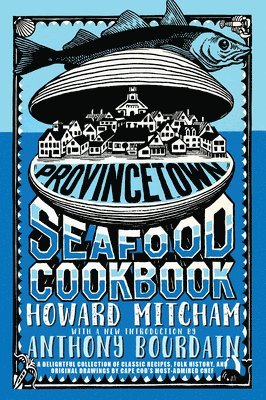 bokomslag Provincetown Seafood Cookbook