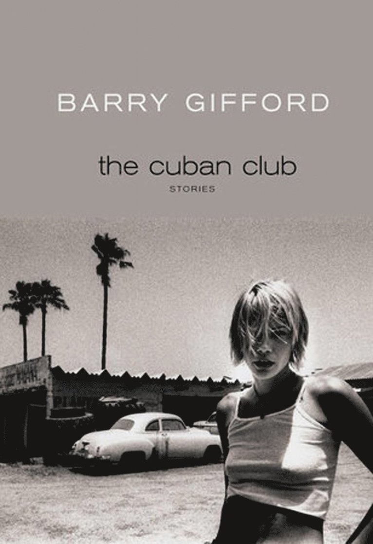 Barry Gifford - Cuban Club, Häftad