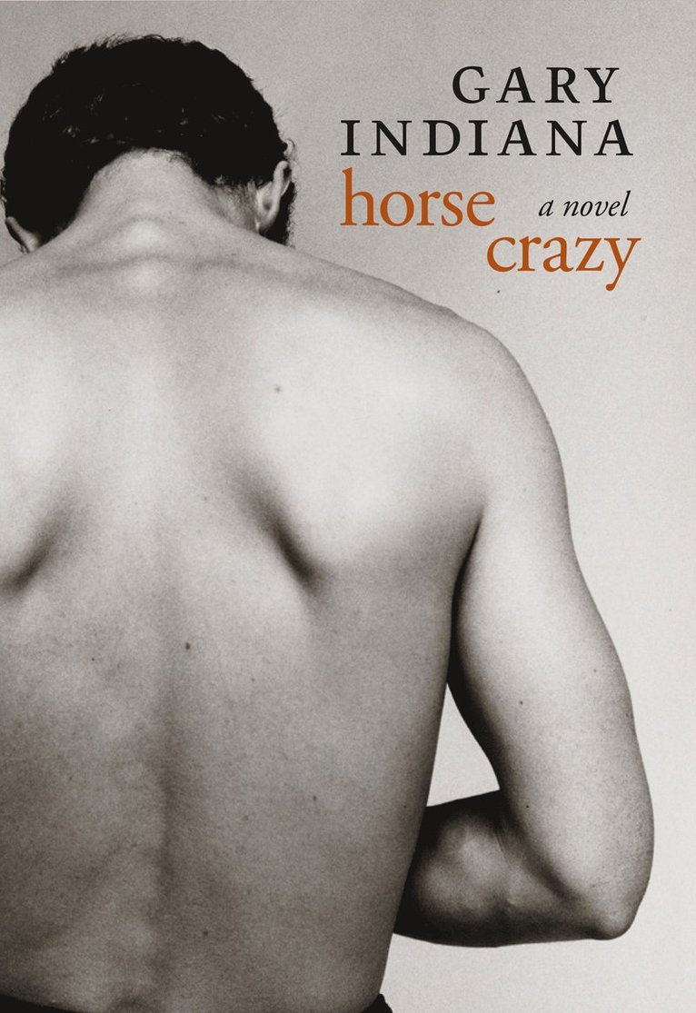 Gary Indiana - Horse Crazy, Häftad