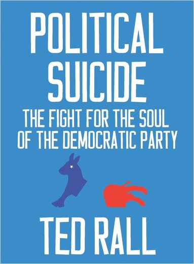 Ted Rall - Political Suicide, Häftad