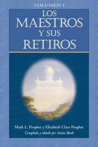 Mark L. Prophet, Elizabeth Clare Prophet - Maestros y Sus Retiros, Häftad