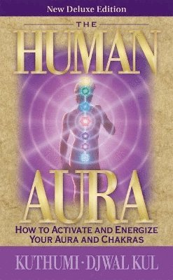Kuthumi, Djwal Kul, Kuthumi, Djwal (Djwal Kul) Kul, Djwal Kul, Elizabeth Clare Prophet - Human Aura, Häftad