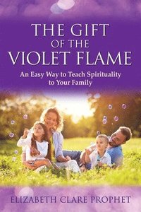 bokomslag The Gift of the Violet Flame