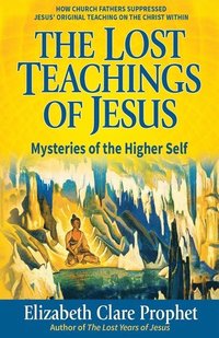 bokomslag Lost Teachings of Jesus - Pocketbook