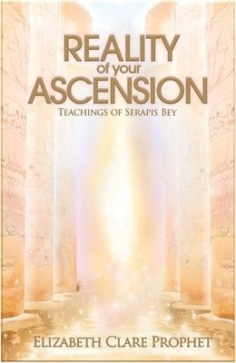 The Reality of Your Ascension 1