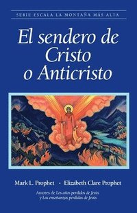 bokomslag El sendero de Cristo o Anticristo