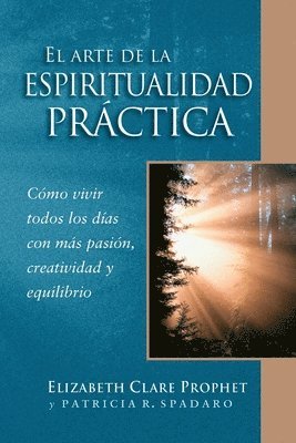 bokomslag El Arte de la Espiritualidad Prctica