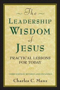 bokomslag Leadership Wisdom of Jesus: Practical Lessons for Today