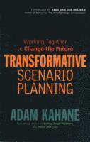 bokomslag Transformative Scenario Planning: Working Together to Change the Future
