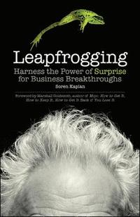 bokomslag Leapfrogging: Harness the Power of Surprise for Business Breakthroughs