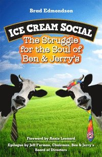 bokomslag Ice Cream Social: The Struggle for the Soul of Ben & Jerry's