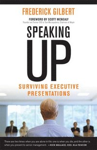 bokomslag Speaking Up; Surviving Executive Presentations