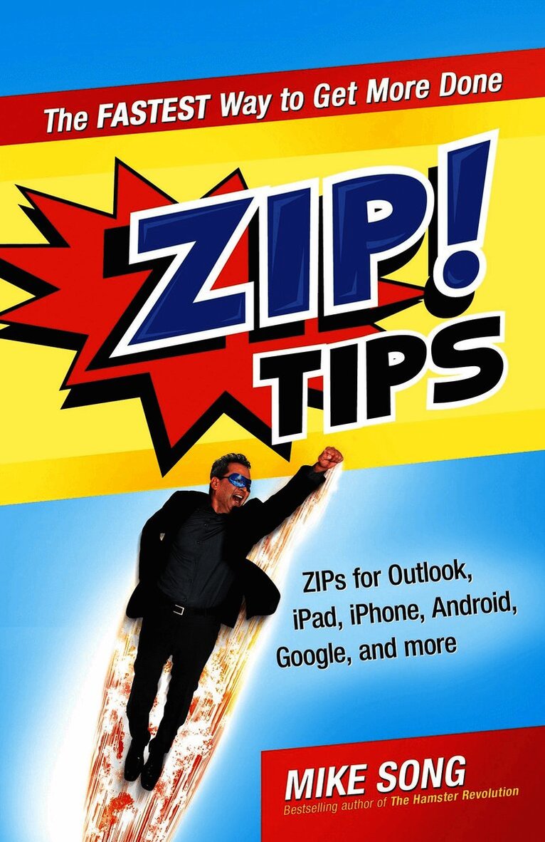 ZIP! Tips: The Fastest Way to Get More Done
