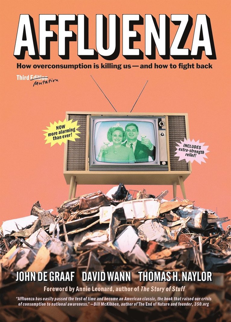 Affluenza: How Over-Consumption Is Killing Us - and How to Fight Back