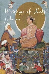 bokomslag Writings of Kahlil Gibran: The Prophet, The Madman, The Wanderer, and Others
