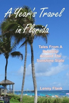 Lenny Flank - Year's Travel in Florida, Häftad