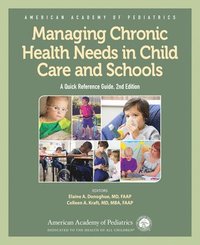 bokomslag Managing Chronic Health Needs in Child Care and Schools