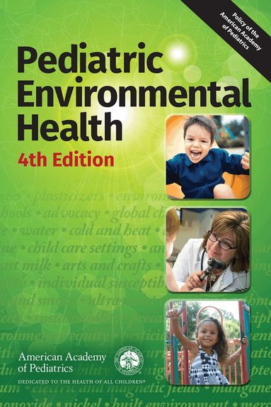 American Academy of Pediatrics Council on Environmental Health, Ruth A. Etzel - Pediatric Environmental Health, Häftad