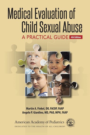 Martin A. Finkel, Angelo P. Giardino - Medical Evaluation of Child Sexual Abuse, Häftad